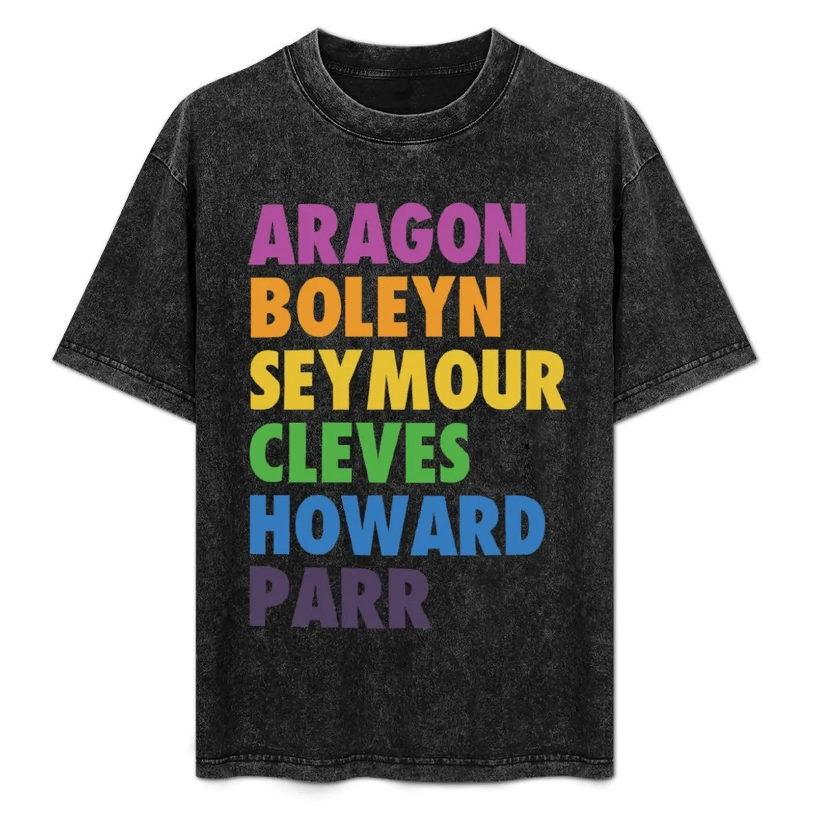 SIX the Musical: Aragon, Boleyn, Seymour, Cleves, Howard, Parr Rainbow T-Shirt quick drying men clothing
SIX the Musical: Aragon, Boleyn, Seymour, Cleves, Howard, Parr Rainbow T-Shirt quick drying men clothing