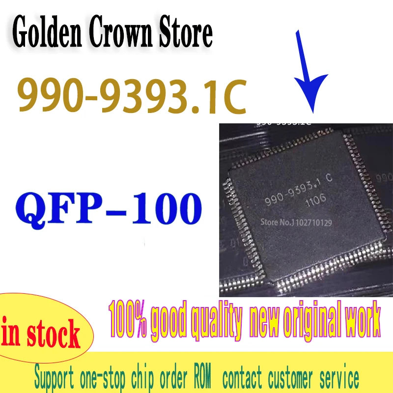 1 шт./лот 990-9393.1 C 990-9393.1C 99O-9393.1C QFP-100 новый оригинал на складе
1 шт./лот 990-9393.1 C 990-9393.1C 99O-9393.1C QFP-100 новый оригинал на складе