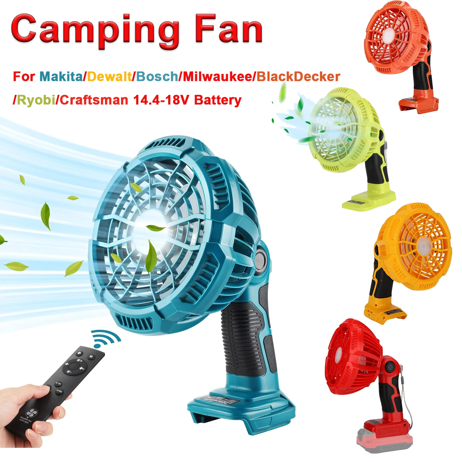 18V Portable Fan with Remote LED Light USB-A Charging for Makita/Dewalt/Bosch/Milwaukee/Black Decker/Craftsman/Ryobi
18V Portable Fan with Remote LED Light USB-A Charging for Makita/Dewalt/Bosch/Milwaukee/Black Decker/Craftsman/Ryobi