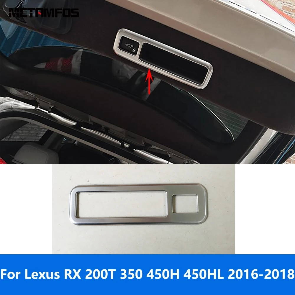 Для Lexus RX 200T 350 450H 450HL 2016 2017 2018 матовая задняя крышка багажника, кнопка переключения двери, накладка, аксессуары, Стайлинг автомобиля
Для Lexus RX 200T 350 450H 450HL 2016 2017 2018 матовая задняя крышка багажника, кнопка переключения двери, накладка, аксессуары, Стайлинг автомобиля