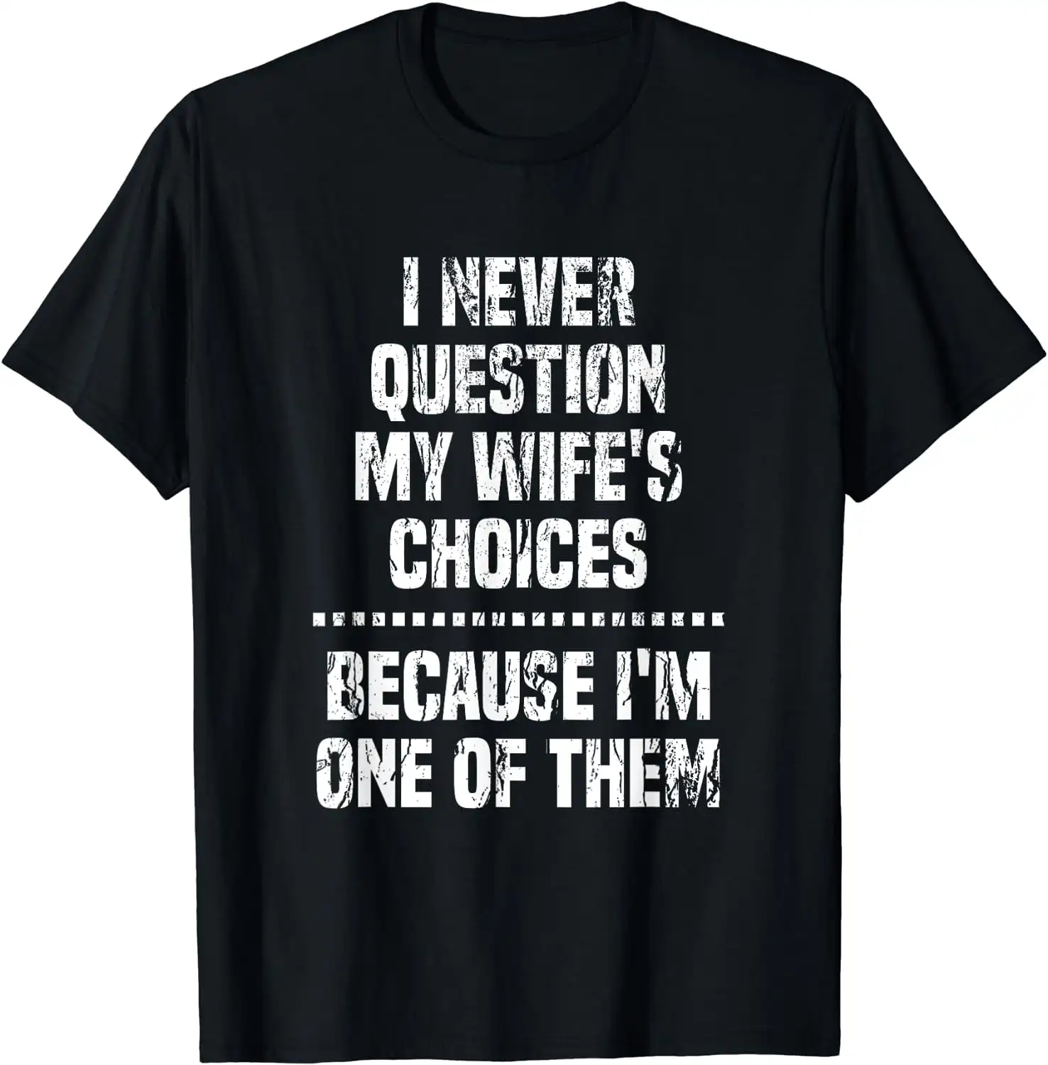 Funny Valentine Quote Men Clothes Gift from Wife for Husband T-Shirt
Funny Valentine Quote Men Clothes Gift from Wife for Husband T-Shirt