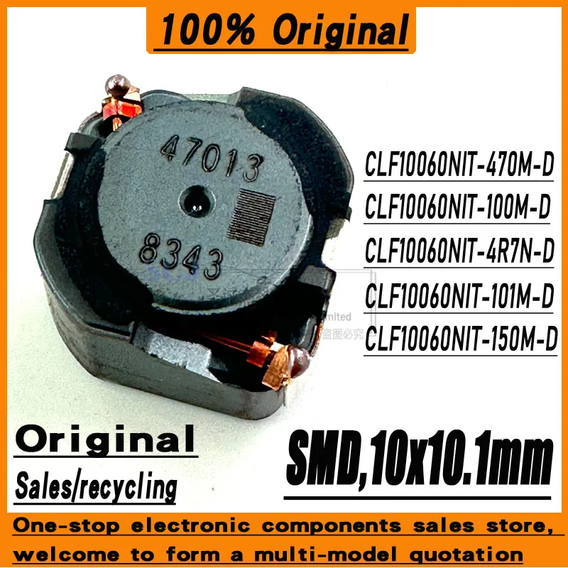 1 шт./лот CLF10060NIT-470M-D CLF10060NIT-100M CLF10060NIT-4R7N CLF10060NIT-101M CLF10060NIT-150M SMD 100% оригинал на складе
1 шт./лот CLF10060NIT-470M-D CLF10060NIT-100M CLF10060NIT-4R7N CLF10060NIT-101M CLF10060NIT-150M SMD 100% оригинал на складе