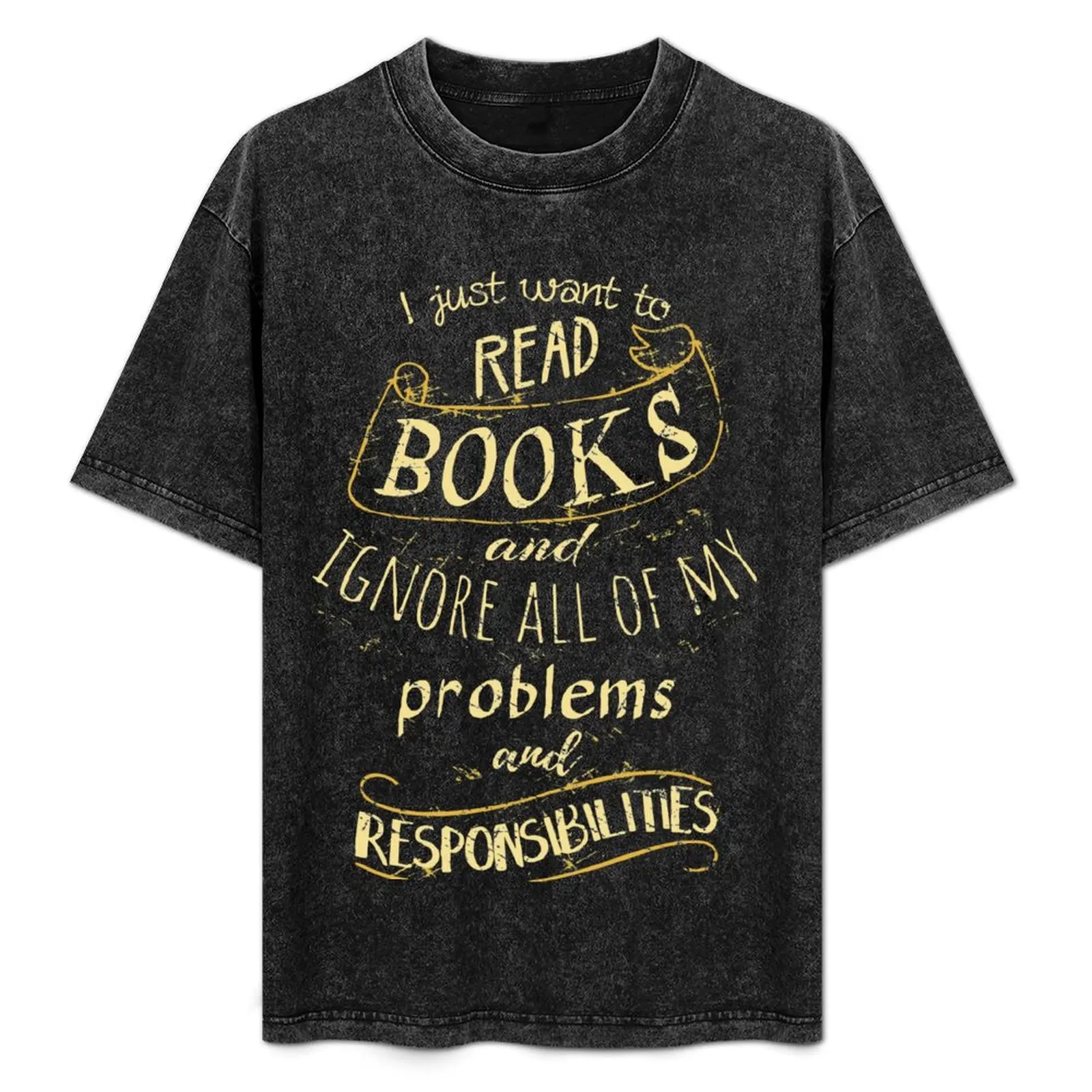 I just want to read BOOKS and ignore all of my problems and responsibilities T-Shirt Festival Short Sleeve T-Shirt
I just want to read BOOKS and ignore all of my problems and responsibilities T-Shirt Festival Short Sleeve T-Shirt