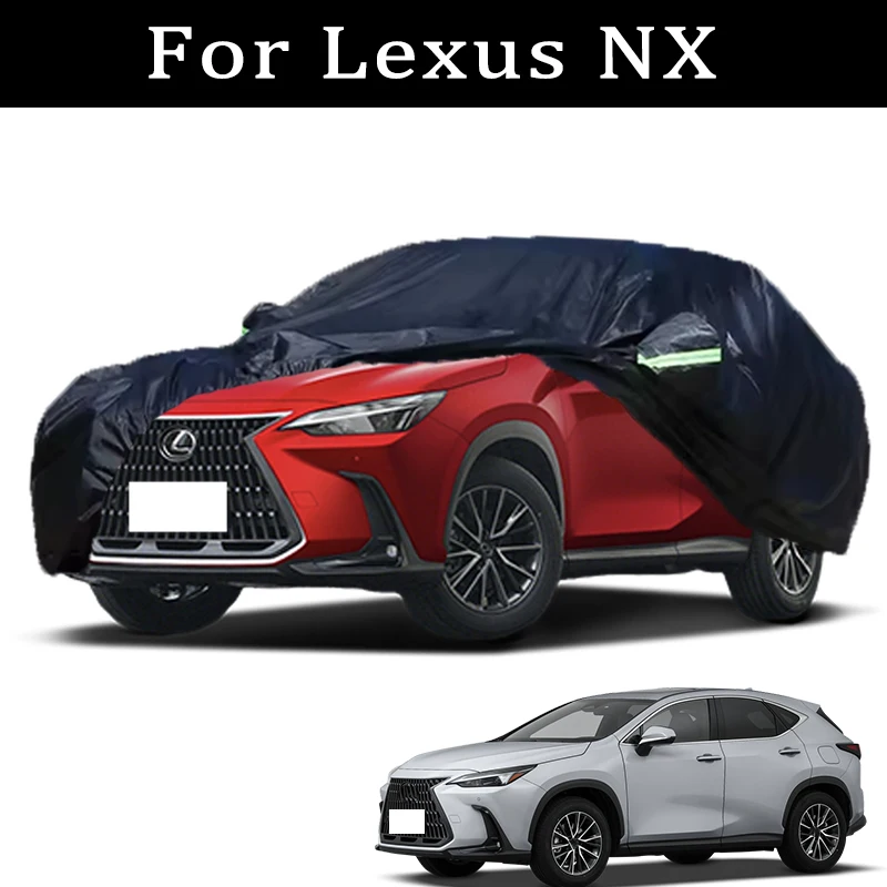 For Lexus NX Car Covers Outdoor Waterproof Dustproof Sun Rain Snow Protection Thick Oxford Cloth Full Car Accessories
For Lexus NX Car Covers Outdoor Waterproof Dustproof Sun Rain Snow Protection Thick Oxford Cloth Full Car Accessories