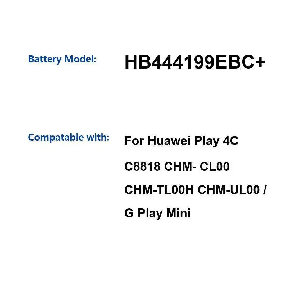 Аккумулятор мобильного телефона HB444199EBC + 2550 мАч для Huawei G Play Mini 4C C8818 Chm-CL00 Chm-TL00H Chm-UL00 
Аккумулятор мобильного телефона HB444199EBC + 2550 мАч для Huawei G Play Mini 4C C8818 Chm-CL00 Chm-TL00H Chm-UL00