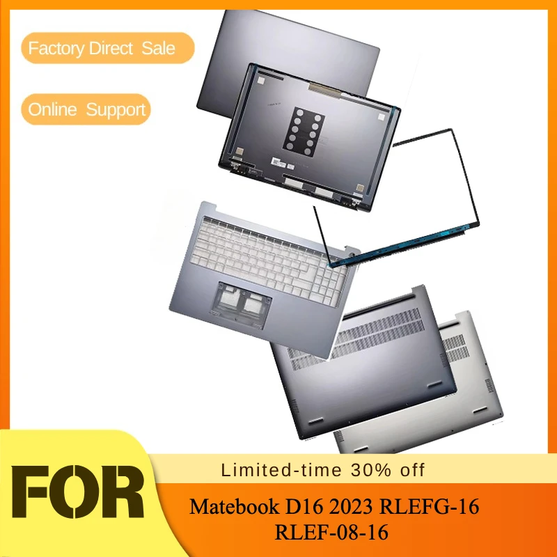 Back Cover/Rear Lids/LCD Front Bezel/Palmrest/Top/Bottom Case Repair New Covers For Huawei Matebook D16 2023 RLEFG-16 RLEF-08-16
Back Cover/Rear Lids/LCD Front Bezel/Palmrest/Top/Bottom Case Repair New Covers For Huawei Matebook D16 2023 RLEFG-16 RLEF-08-16