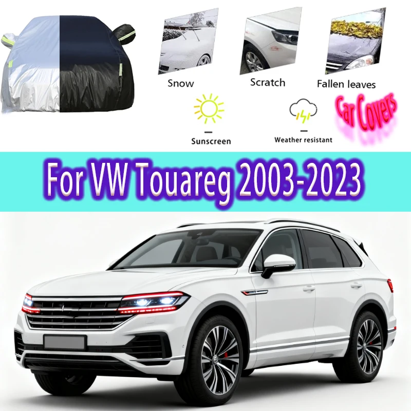 For VW Touareg 2003-2023 Outdoor Protection Full Car Covers Snow Cover Sunshade Waterproof Dustproof Exterior Car accessories
For VW Touareg 2003-2023 Outdoor Protection Full Car Covers Snow Cover Sunshade Waterproof Dustproof Exterior Car accessories