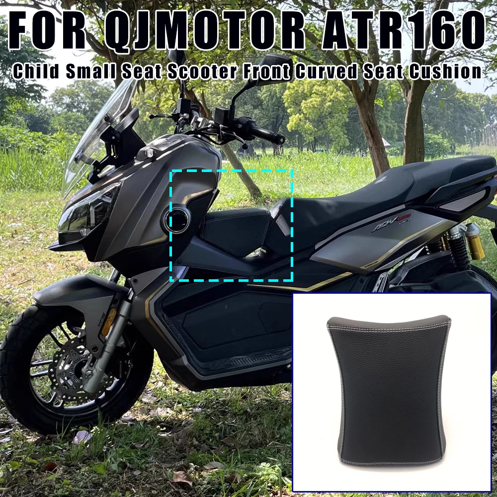 FOR QJMoto QJMOTOR ATR160 150ATR ATR 160 Motorcycle Child Small Seat Scooter Front Curved Seat Cushion Pad Fuel Tank Seat Bag
FOR QJMoto QJMOTOR ATR160 150ATR ATR 160 Motorcycle Child Small Seat Scooter Front Curved Seat Cushion Pad Fuel Tank Seat Bag