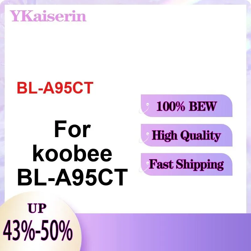 Высокопроизводительный сменный аккумулятор для мобильного телефона 6000 мАч для Koobee BL-A95CT
Высокопроизводительный сменный аккумулятор для мобильного телефона 6000 мАч для Koobee BL-A95CT