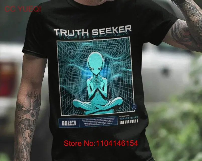 Truth Seeker Alien T shirt Meditation Consciousness Interdimensional Being UFO Disclosure Spiritual Cyber
Truth Seeker Alien T shirt Meditation Consciousness Interdimensional Being UFO Disclosure Spiritual Cyber