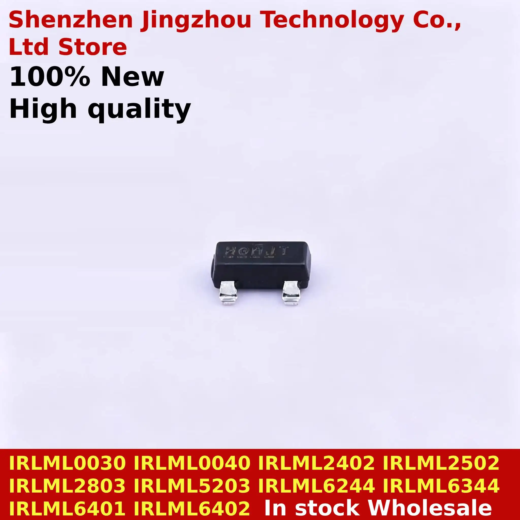 (100/250/500PCS) New IRLML2502 IRLML2402 IRLML2803 IRLML0030 IRLML5203 IRLML6244 IRLML6344 IRLML6401 IRLML6402 IRLML0040 TRPBF
(100/250/500PCS) New IRLML2502 IRLML2402 IRLML2803 IRLML0030 IRLML5203 IRLML6244 IRLML6344 IRLML6401 IRLML6402 IRLML0040 TRPBF