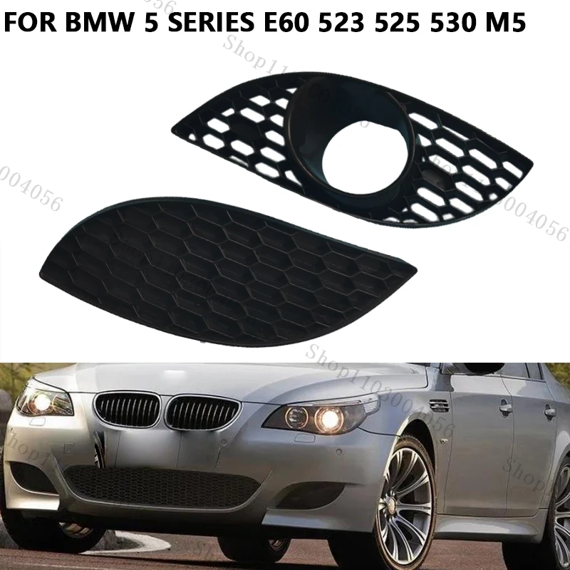 For BMW 5 Series E60 523 525 530 M5 Front Bumper Fog Light Cover Honeycomb Fog Light Frame Trim Car Accessories
For BMW 5 Series E60 523 525 530 M5 Front Bumper Fog Light Cover Honeycomb Fog Light Frame Trim Car Accessories