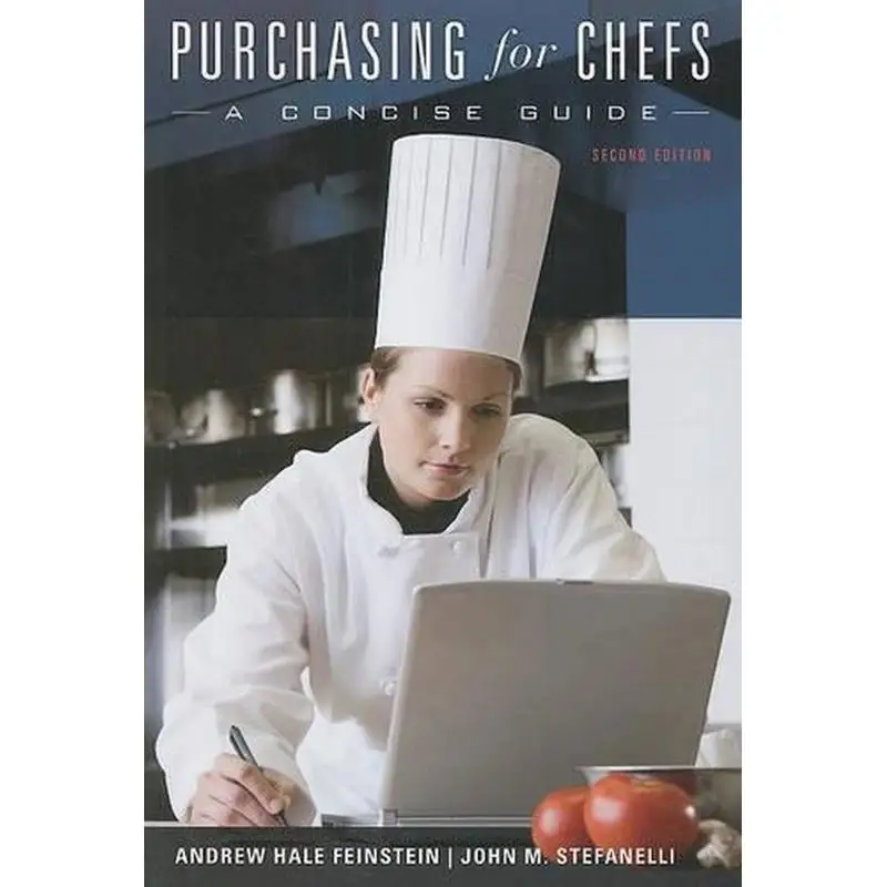 Purchasing For Chefs A Concise Guide Second Edition Andrew Feinstein John Wiley 9780470292167 Book
Purchasing For Chefs A Concise Guide Second Edition Andrew Feinstein John Wiley 9780470292167 Book