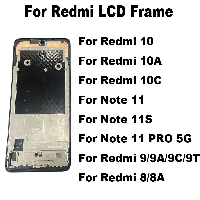 Для Xiaomi Redmi 8 8A Note 9 9T 9C 10 10S 10A 10C 11 11S PRO ЖК-дисплей, передний корпус, средняя рамка, держатель, поддержка лицевой панели, 4G 5G
Для Xiaomi Redmi 8 8A Note 9 9T 9C 10 10S 10A 10C 11 11S PRO ЖК-дисплей, передний корпус, средняя рамка, держатель, поддержка лицевой панели, 4G 5G