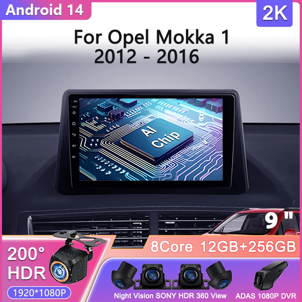 Android 14 For Opel Mokka 1 2012 - 2016 Car Radio Multimedia Video Player Navigation stereo GPS No 2din DVD Head Unit Screen
Android 14 For Opel Mokka 1 2012 - 2016 Car Radio Multimedia Video Player Navigation stereo GPS No 2din DVD Head Unit Screen
