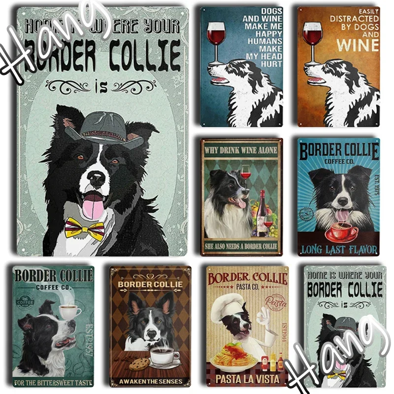 Metal Tin Sign Vintage Border Collie Drink Coffee and Red Wine Dog for Coffee Bar Club Sweet Home Room Bedroom Farmhouse Decor
Metal Tin Sign Vintage Border Collie Drink Coffee and Red Wine Dog for Coffee Bar Club Sweet Home Room Bedroom Farmhouse Decor