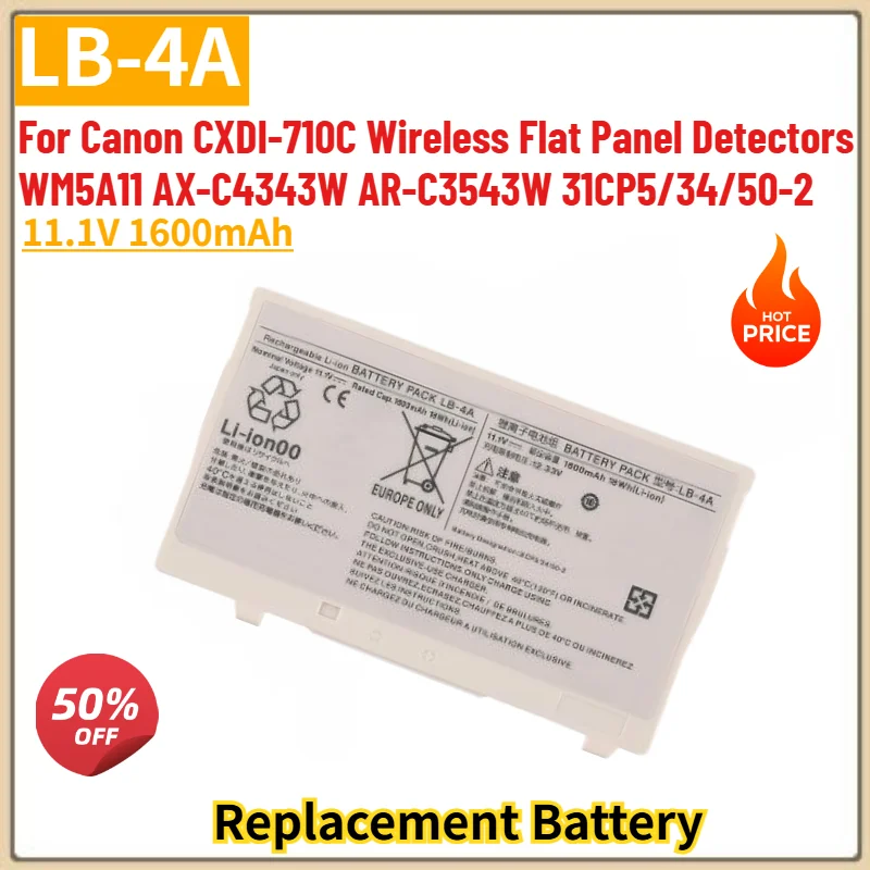 Brand New 11.1V 1600mAh LB-4A High Quality Battery For Canon CXDI-710C WM5A11 AX-C4343W AR-C3543W Wireless Flat Panel Detectors
Brand New 11.1V 1600mAh LB-4A High Quality Battery For Canon CXDI-710C WM5A11 AX-C4343W AR-C3543W Wireless Flat Panel Detectors