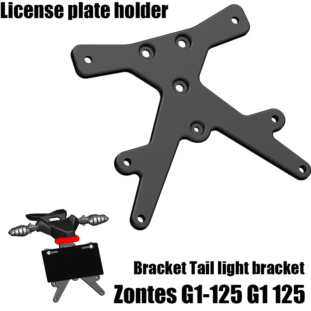 Motorcycle For Zontes G1-125 License Plate Holder Bracket Tail Light Bracket Zontes G1-125 G1 125
Motorcycle For Zontes G1-125 License Plate Holder Bracket Tail Light Bracket Zontes G1-125 G1 125