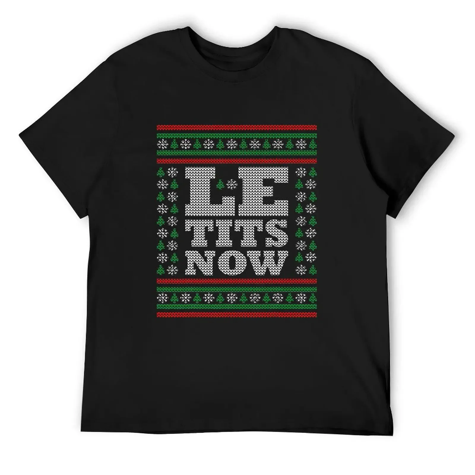Le Tits Now Ugly Christmas Let it Snow T-Shirt plus size clothes anime custom shirt men t shirts high quality
Le Tits Now Ugly Christmas Let it Snow T-Shirt plus size clothes anime custom shirt men t shirts high quality