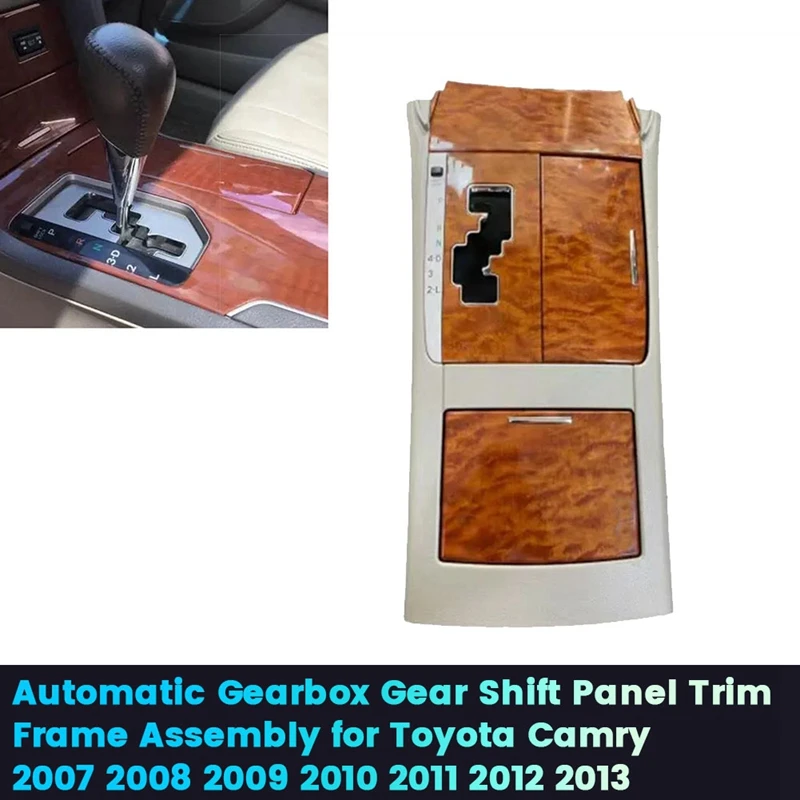 Automatic Gear Shift Panel Trim Frame Assembly For Toyota Camry 2007-2013 Console Gearbox Storage Box Shift Knob Cover
Automatic Gear Shift Panel Trim Frame Assembly For Toyota Camry 2007-2013 Console Gearbox Storage Box Shift Knob Cover