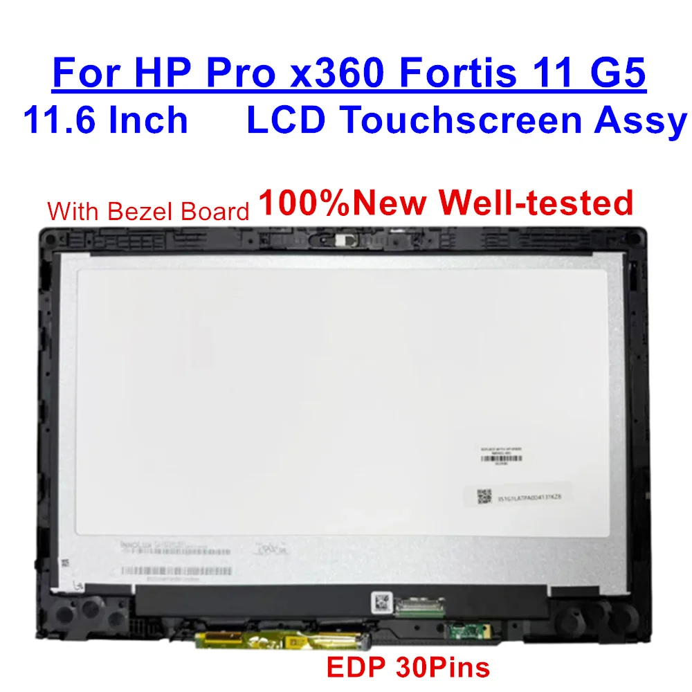 N85421-001 11.6" HD For HP Pro x360 Fortis 11 G5 Chromebook LCD Touchscreen Assembly W/Bezel Board EMR N116BCA-EA2
N85421-001 11.6" HD For HP Pro x360 Fortis 11 G5 Chromebook LCD Touchscreen Assembly W/Bezel Board EMR N116BCA-EA2