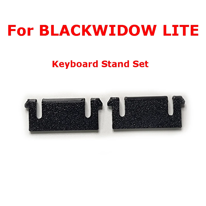 For BLACKWIDOW LITE Keyboard Stand Set Replacement Keyboard Feet Stand
For BLACKWIDOW LITE Keyboard Stand Set Replacement Keyboard Feet Stand