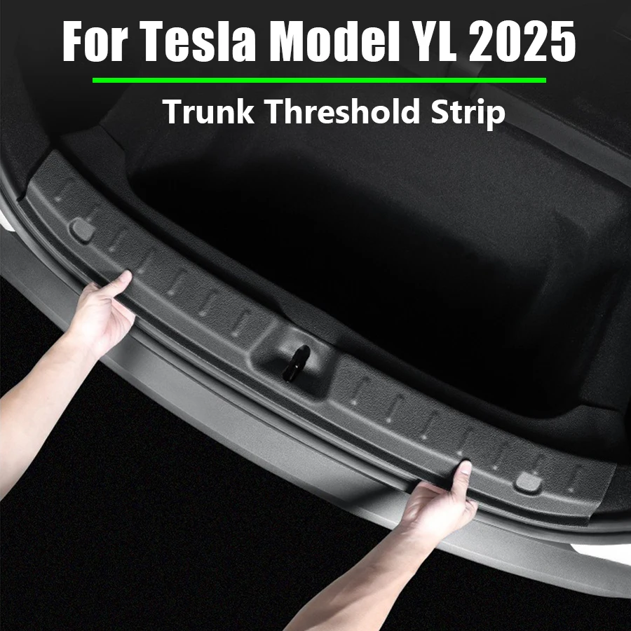 Trunk Sill Plate Cover TPE Rubber Protector Threshold Bumper Guard Antidirty Pad Anti-scratch For Tesla Model YL Model Y Juniper
Trunk Sill Plate Cover TPE Rubber Protector Threshold Bumper Guard Antidirty Pad Anti-scratch For Tesla Model YL Model Y Juniper