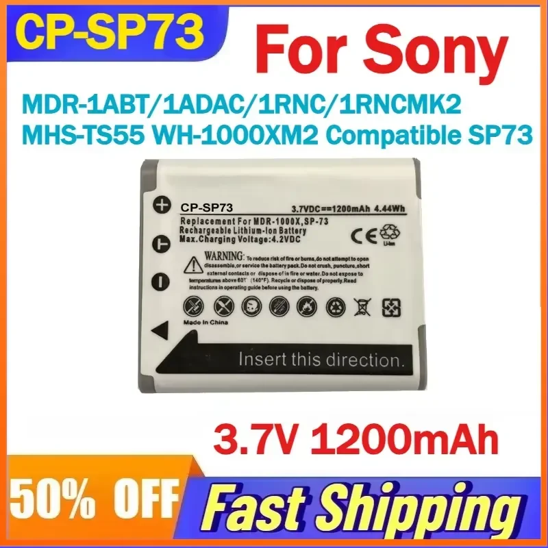 CP-SP73 3.7V 1200mAh Battery for Sony MDR-1ABT/1ADAC/1RNC/1RNCMK2 MHS-TS55 WH-1000XM2 Bluetooth Headset Compatible SP73
CP-SP73 3.7V 1200mAh Battery for Sony MDR-1ABT/1ADAC/1RNC/1RNCMK2 MHS-TS55 WH-1000XM2 Bluetooth Headset Compatible SP73