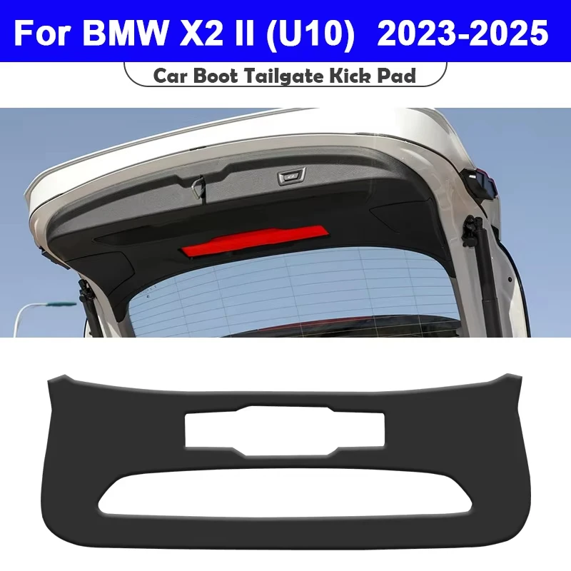 For BMW X2 U10 2023 2024 2025 Trunk Tailgate Guard Pad Leather Rear Trunk Door Protective Car Interior Accessories
For BMW X2 U10 2023 2024 2025 Trunk Tailgate Guard Pad Leather Rear Trunk Door Protective Car Interior Accessories
