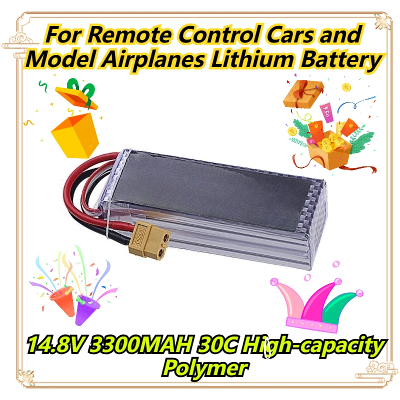 14.8V 3300MAH 30C High-capacity Polymer For Remote Control Cars and Model Airplanes Lithium Battery
14.8V 3300MAH 30C High-capacity Polymer For Remote Control Cars and Model Airplanes Lithium Battery
