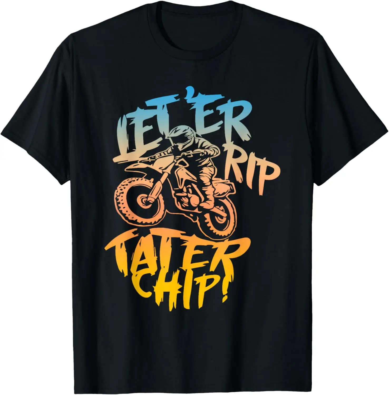 Let'er Rip Tater Chip! Unisex-Adults Black Motorcycle T-Shirt, Small, Short Sleeve
Let'er Rip Tater Chip! Unisex-Adults Black Motorcycle T-Shirt, Small, Short Sleeve