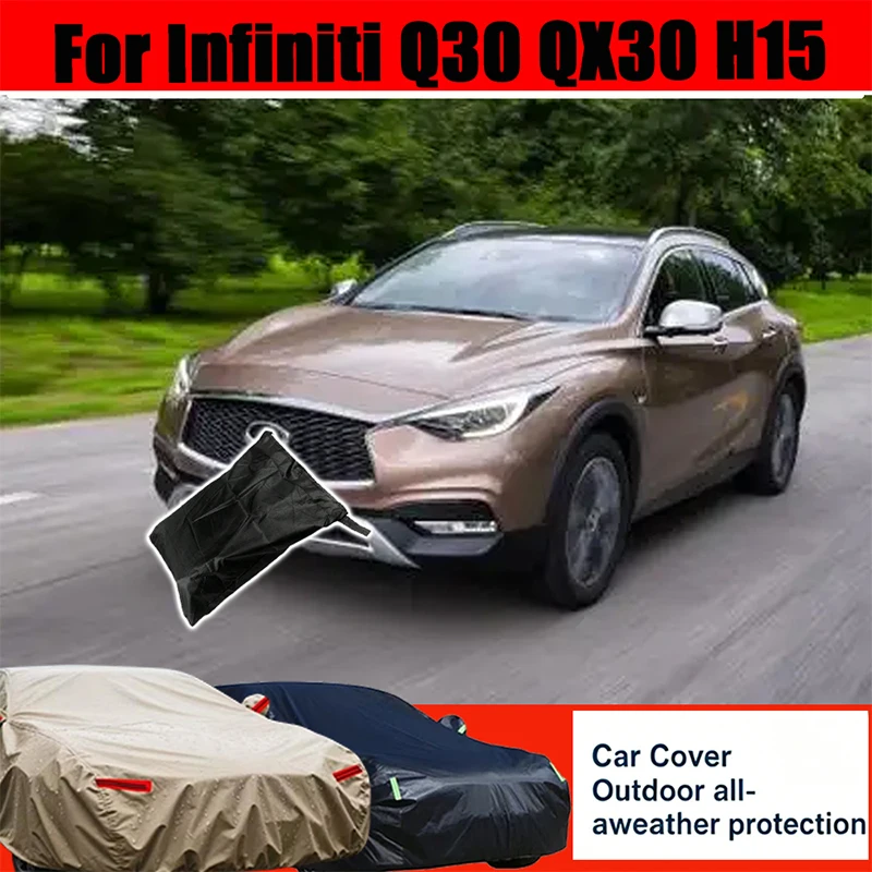 For Infiniti Q30 QX30 H15 Full Car Cover Outdoor Protection Snow Cover Sunshade Waterproof Dustproof Exterior Car Accessories
For Infiniti Q30 QX30 H15 Full Car Cover Outdoor Protection Snow Cover Sunshade Waterproof Dustproof Exterior Car Accessories