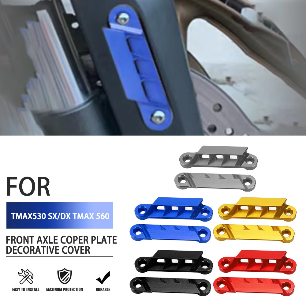 For Yamaha T-MAX TMAX 530 tmax530 SX DX 2015 -2019 2020 2021 2022 Motorcycle Accessories Front Axle Coper Plate Decorative Cover
For Yamaha T-MAX TMAX 530 tmax530 SX DX 2015 -2019 2020 2021 2022 Motorcycle Accessories Front Axle Coper Plate Decorative Cover