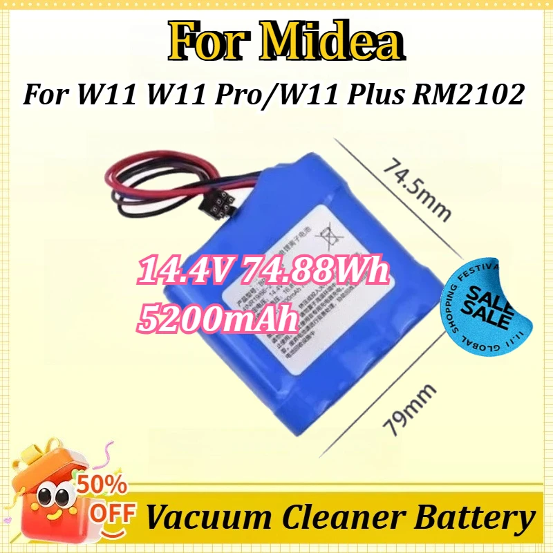 14.4V 74.88Wh 5200mAh BP14452G Li-ion Battery Replacement for Midea W11 W11 Pro/W11 Plus RM2102 Robot Vacuum Cleaner Spare Parts
14.4V 74.88Wh 5200mAh BP14452G Li-ion Battery Replacement for Midea W11 W11 Pro/W11 Plus RM2102 Robot Vacuum Cleaner Spare Parts