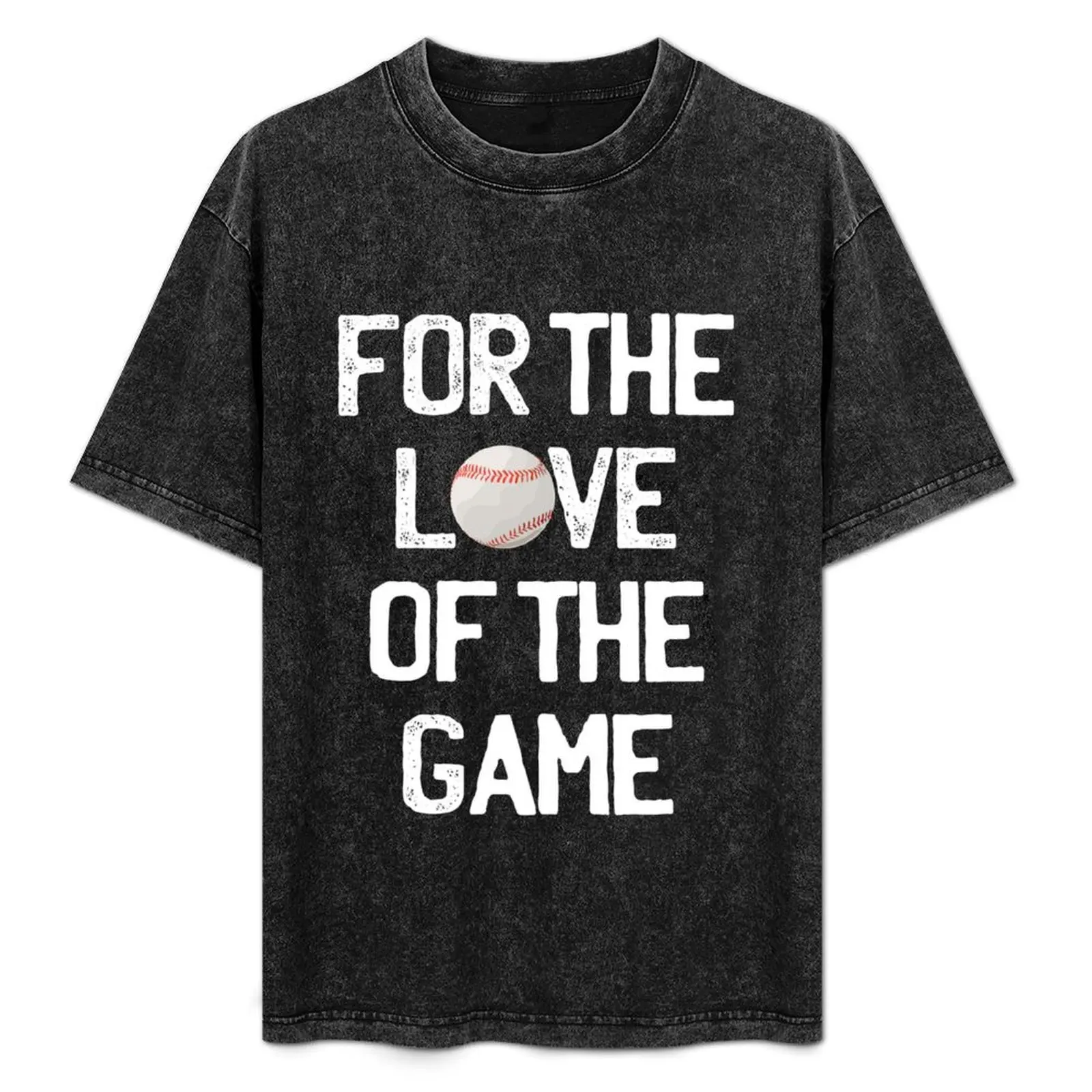 Baseball - For the Love of the Game T-Shirt Big Size Crew Neck T-Shirt
Baseball - For the Love of the Game T-Shirt Big Size Crew Neck T-Shirt