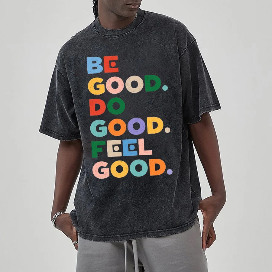 Be Good Do Good Feel Good Letter Graffiti Print Women Washed T-Shirt 2024 Summer Hot Sale Casual Retro Couple Short Sleeve
Be Good Do Good Feel Good Letter Graffiti Print Women Washed T-Shirt 2024 Summer Hot Sale Casual Retro Couple Short Sleeve
