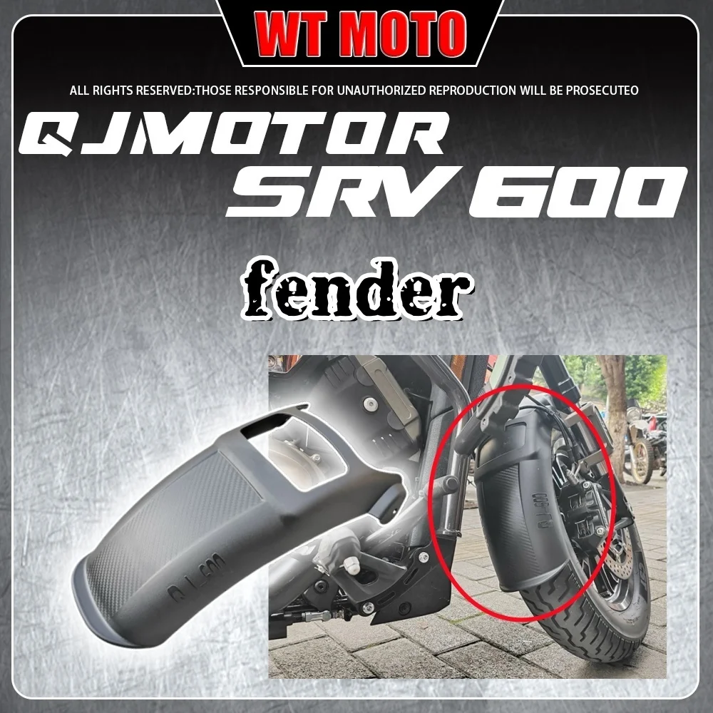 For QJMOTOR SRV 600 front fender extended fender shield fender tile to prevent mud and water splash
For QJMOTOR SRV 600 front fender extended fender shield fender tile to prevent mud and water splash