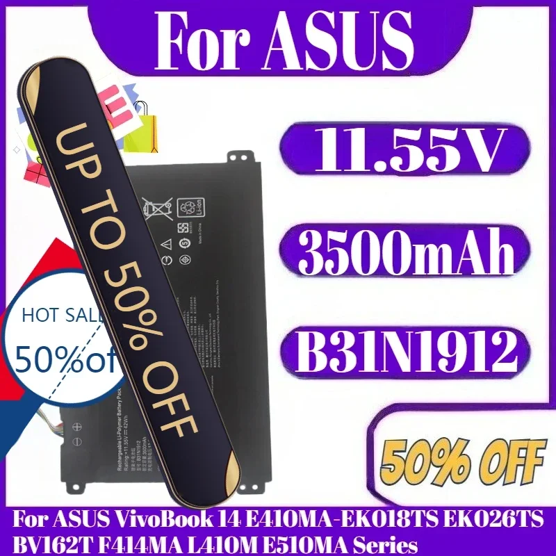 11.55V 3500mAh B31N1912 Laptop Battery Notebook For ASUS VivoBook 14 E410MA-EK018TS EK026TS BV162T F414MA L410M E510MA Series
11.55V 3500mAh B31N1912 Laptop Battery Notebook For ASUS VivoBook 14 E410MA-EK018TS EK026TS BV162T F414MA L410M E510MA Series