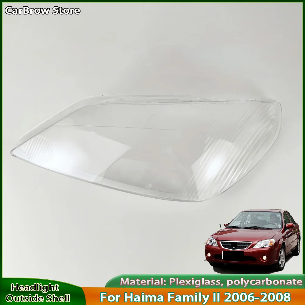 Headlight Shell Lampshade Lens Lamp Shade Plexiglass For Haima Family II 2006 2007 2008 Headlamps Transparent Cover
Headlight Shell Lampshade Lens Lamp Shade Plexiglass For Haima Family II 2006 2007 2008 Headlamps Transparent Cover