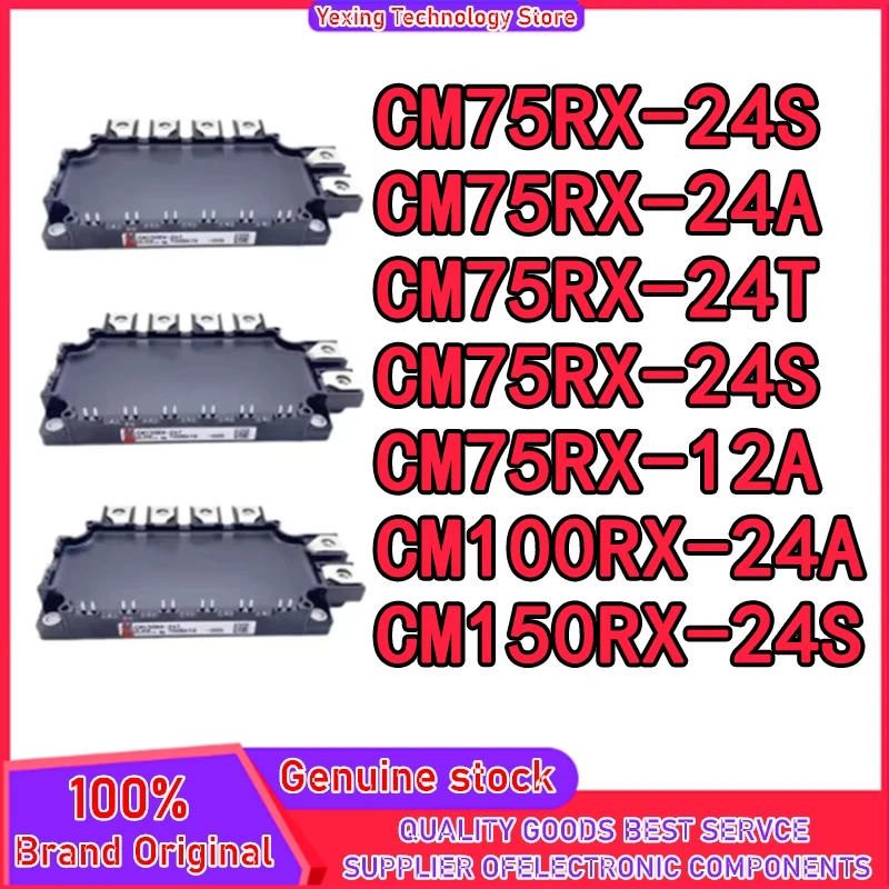 CM75RX-24T CM75RX-24S CM75RX-24A CM75RX-24S CM75RX-12A CM100RX-24A CM150RX-24S NEW IGBT Module
CM75RX-24T CM75RX-24S CM75RX-24A CM75RX-24S CM75RX-12A CM100RX-24A CM150RX-24S NEW IGBT Module