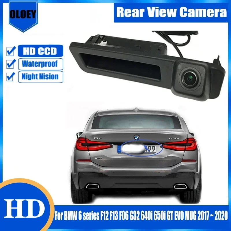 Резервная задняя камера для BMW 6 серии F12 F13 F06 G32 640i 650i GT EVO MUG 2017 ~ 2020 Камера заднего вида с ручкой багажника для парковки
Резервная задняя камера для BMW 6 серии F12 F13 F06 G32 640i 650i GT EVO MUG 2017 ~ 2020 Камера заднего вида с ручкой багажника для парковки