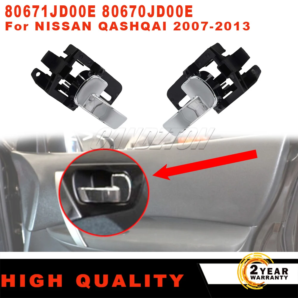 For NISSAN QASHQAI 2007-2013 80671JD00E 80670JD00E Left & Right Interior Door Handles Car Inside Inner Door knob
For NISSAN QASHQAI 2007-2013 80671JD00E 80670JD00E Left & Right Interior Door Handles Car Inside Inner Door knob