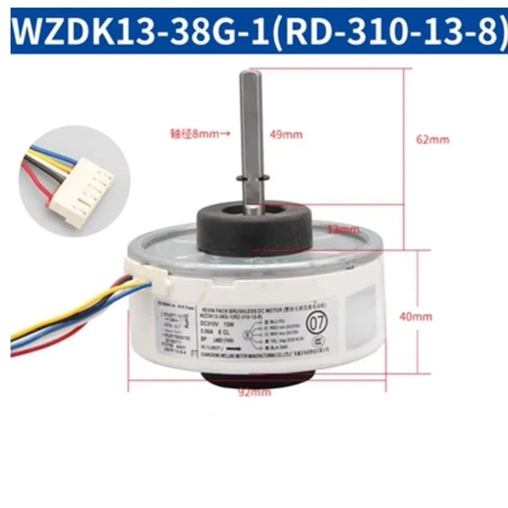 New Midea Inverter Air conditioning Internal DC Brushless Motor WZDK20-38G-1 (ZKFP-20-8-8) WZDK13-38G-1 (RD-310-13-8)
New Midea Inverter Air conditioning Internal DC Brushless Motor WZDK20-38G-1 (ZKFP-20-8-8) WZDK13-38G-1 (RD-310-13-8)