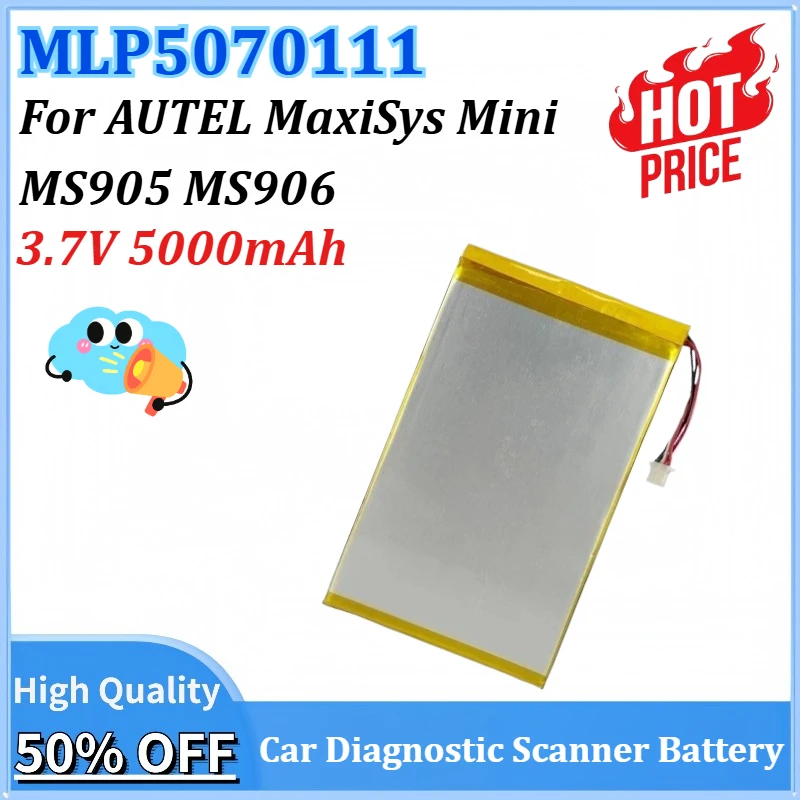 Newly upgraded MLP5070111 3.7V 5000mAh 18.5Wh Battery for AUTEL MaxiSys Mini MS905 MS906 Automotive Testing Device Battery
Newly upgraded MLP5070111 3.7V 5000mAh 18.5Wh Battery for AUTEL MaxiSys Mini MS905 MS906 Automotive Testing Device Battery
