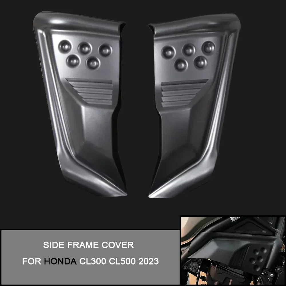 Боковая крышка рамы мотоцикла, обтекатель двигателя, подходит для HONDA CL300 CL500 2023, защитная крышка рамы CL 300 CL 500
Боковая крышка рамы мотоцикла, обтекатель двигателя, подходит для HONDA CL300 CL500 2023, защитная крышка рамы CL 300 CL 500