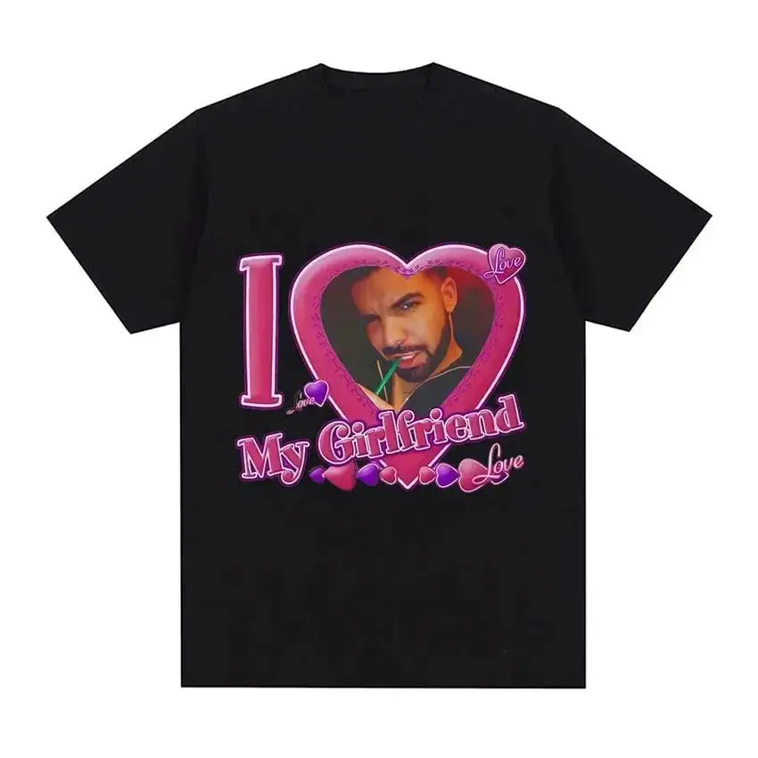 Rapper Drake I Love My Girlfriend Pattern T-shirt Men's and Women's Fashion Hip Hop T-shirt Summer Cotton Casual Tees 90001
Rapper Drake I Love My Girlfriend Pattern T-shirt Men's and Women's Fashion Hip Hop T-shirt Summer Cotton Casual Tees 90001