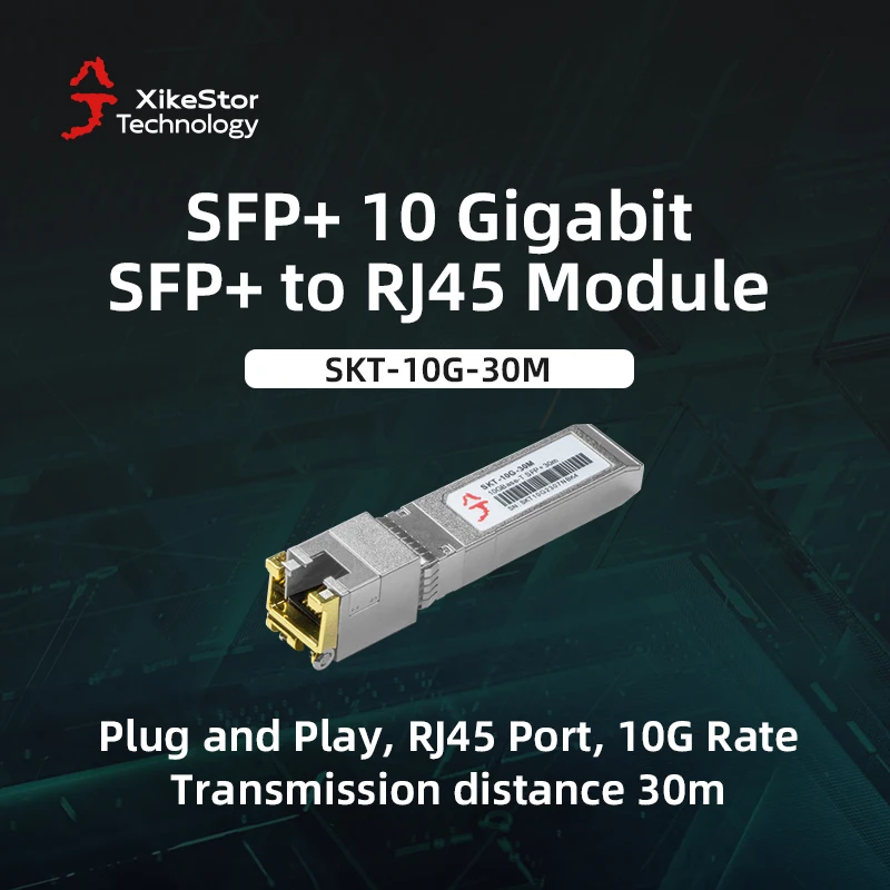 Модуль xikestor 10G SFP + на RJ45, оптический порт, превращается в модуль трансивера RJ45 Ethernet порта, совместимый с несколькими брендами
Модуль xikestor 10G SFP + на RJ45, оптический порт, превращается в модуль трансивера RJ45 Ethernet порта, совместимый с несколькими брендами