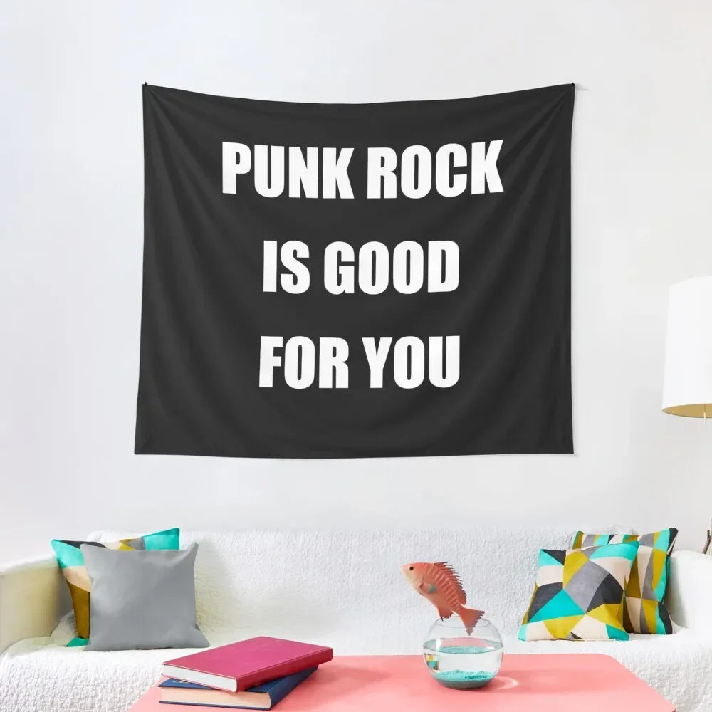 Punk rock is good for you Tapestry Wall Decor Christmas Decoration Carpet On The Wall Tapestry
Punk rock is good for you Tapestry Wall Decor Christmas Decoration Carpet On The Wall Tapestry