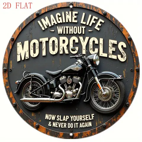 1pc 8 Inch Round Aluminum Wall Sign - Vintage Motorcycle Art with Inspirational Quote "Imagine Life Without Motorcycles", Rustic