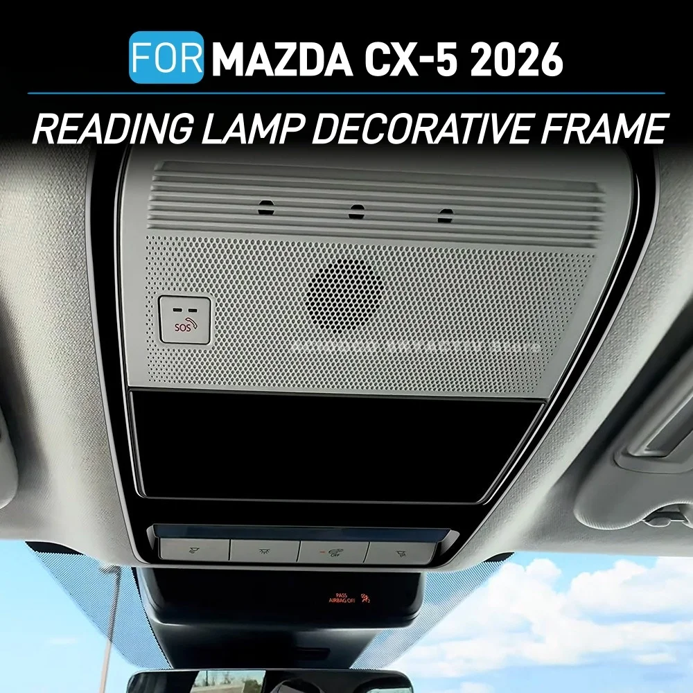 For MAZDA CX-5 2026 Accessories Reading Lamp Decorative Frame Front Lighting Decoration Sticker
For MAZDA CX-5 2026 Accessories Reading Lamp Decorative Frame Front Lighting Decoration Sticker